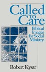 Called to Care - Robert Kysar - 9780800624705
