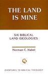 The Land Is Mine - Norman C. Habel - 9780800626648