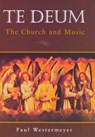 Te Deum - WESTERMEYER,  Paul - 9780800631468