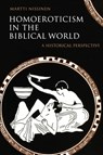 Homoeroticism in the Biblical World - Martti Nissinen ; Kirsi I. Stjerna - 9780800636456