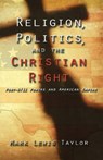 Religion, Politics, and the Christian Right - Mark Lewis Taylor - 9780800637767