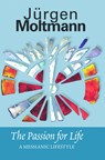 Passion for Life - Jurgen Moltmann - 9780800662493
