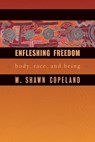 Enfleshing Freedom - COPELAND,  M. Shawn - 9780800662745