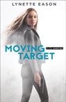 Moving Target - Lynette Eason - 9780800723248