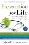 Prescription for Life – Three Simple Strategies to Live Younger Longer - Richard Md Furman ; David Jeremiah - 9780800724443
