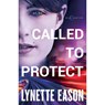 Called to Protect - Lynette Eason - 9780800727031
