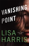 Vanishing Point – A Nikki Boyd Novel - Lisa Harris - 9780800728489