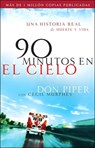 90 minutos en el cielo - Una historia real de Vida y Muerte - Don Piper ; Cecil Murphey - 9780800731748