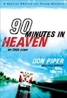 90 Minutes in Heaven – My True Story - Don Piper ; Cecil Murphey - 9780800733995