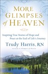 More Glimpses of Heaven - Trudy Harris - 9780800734404