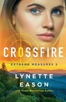 Crossfire - Lynette Eason - 9780800737351