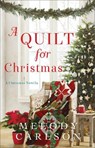 A Quilt for Christmas – A Christmas Novella - Melody Carlson - 9780800739348