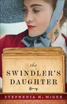 The Swindler`s Daughter - Stephenia H. Mcgee - 9780800740245