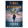 Final Approach - Lynette Eason - 9780800741228