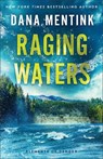 Raging Waters - Dana Mentink - 9780800746537