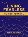 Winship, J: Living Fearless Guided Journal - Jamie Winship - 9780800746896