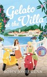 Gelato at the Villa - Robin Jones Gunn - 9780800747114
