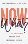 Now What? - Sarah Stewart Holland - 9780800747732