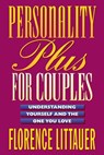 Personality Plus for Couples – Understanding Yourself and the One You Love - Florence Littauer - 9780800757649