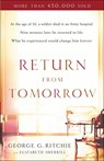 Return from Tomorrow - George G. Ritchie ; Elizabeth Sherrill - 9780800763008