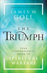 The Triumph - James W. Goll - 9780800763220