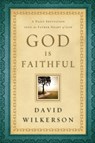 God Is Faithful – A Daily Invitation into the Father Heart of God - David Wilkerson - 9780800795351