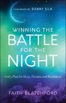 Winning the Battle for the Night - Faith Blatchford - 9780800798185