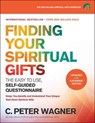 Finding Your Spiritual Gifts Questionnaire – The Easy–to–Use, Self–Guided Questionnaire - C. Peter Wagner - 9780800798345