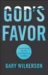 God's Favor - Gary Wilkerson - 9780800799137