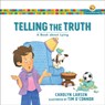 Telling the Truth – A Book about Lying - Carolyn Larsen ; Tim O`connor - 9780801009266