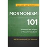 Mormonism 101 – Examining the Religion of the Latter–day Saints - Bill Mckeever ; Eric Johnson - 9780801016929