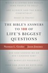 The Bible`s Answers to 100 of Life`s Biggest Questions - Norman L. Geisler ; Jason Jimenez ; Josh And Sean Mcdowell - 9780801016943