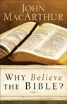Why Believe the Bible? - John Macarthur - 9780801017940