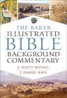 The Baker Illustrated Bible Background Commentary - J. Scott Duvall ; J. Daniel Hays - 9780801018374