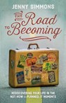 The Road to Becoming - SIMMONS,  Jenny - 9780801019555