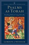 Psalms as Torah – Reading Biblical Song Ethically - Gordon J. Wenham ; Craig Bartholomew ; Joel Green ; Christopher Seitz - 9780801031687