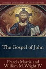 The Gospel of John - Francis Martin ; William M. Iv Wright ; Peter Williamson ; Mary Healy - 9780801036477
