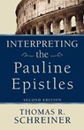 Interpreting the Pauline Epistles - Thomas R. Schreiner - 9780801038129