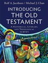 Introducing the Old Testament – A Historical, Literary, and Theological Survey - Rolf A. Jacobson ; Michael J. Chan - 9780801049255
