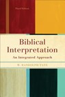Biblical Interpretation: An Integrated Approach - W. Randolph Tate - 9780801049859
