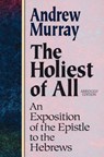 The Holiest of All - Andrew Murray - 9780801057632
