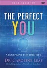 The Perfect You - A Blueprint for Identity - Dr. Caroline Leaf - 9780801077999