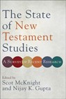The State of New Testament Studies – A Survey of Recent Research - Scot Mcknight ; Nijay K. Gupta - 9780801098796