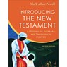 Introducing the New Testament – A Historical, Literary, and Theological Survey - Mark Allan Powell - 9780801099601