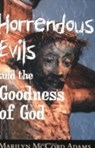 Horrendous Evils and the Goodness of God - Marilyn McCord Adams - 9780801436116