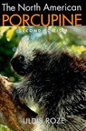 The North American Porcupine - Uldis Roze - 9780801446467