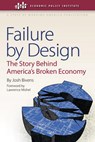Failure by Design - Josh Bivens - 9780801450150
