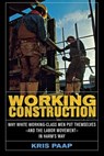 Working Construction - Kris Paap - 9780801472862