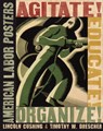 Agitate! Educate! Organize! - Lincoln Cushing ; Timothy W. Drescher - 9780801474279