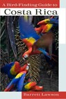 A Bird-finding Guide to Costa Rica - Barrett Lawson - 9780801475849